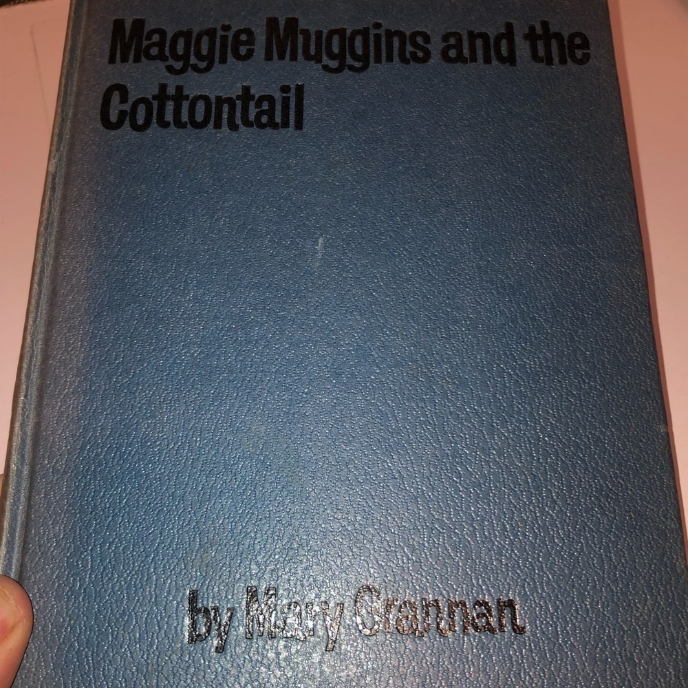 First Edition Maggie Muggins and the Cottontail by Mary Grannan-